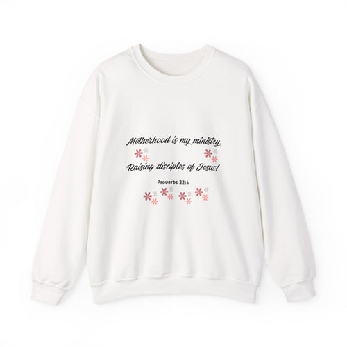Christian Mom Crewneck Sweatshirt — “Motherhood is my ministry” Floral Scripture Sweatshirt (Proverbs 22:6)