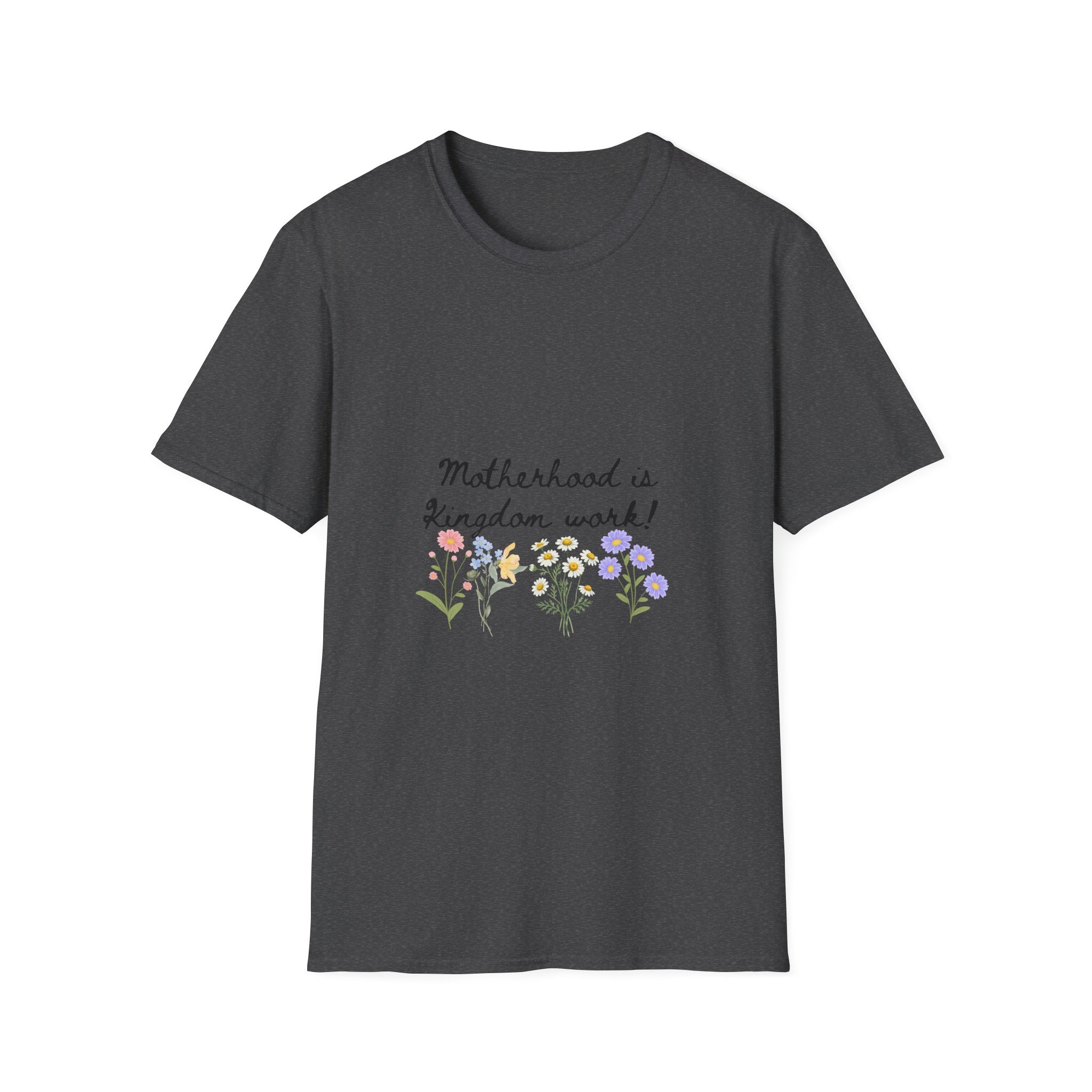 T-Shirt — "Motherhood is Kingdom Work" Floral Tee