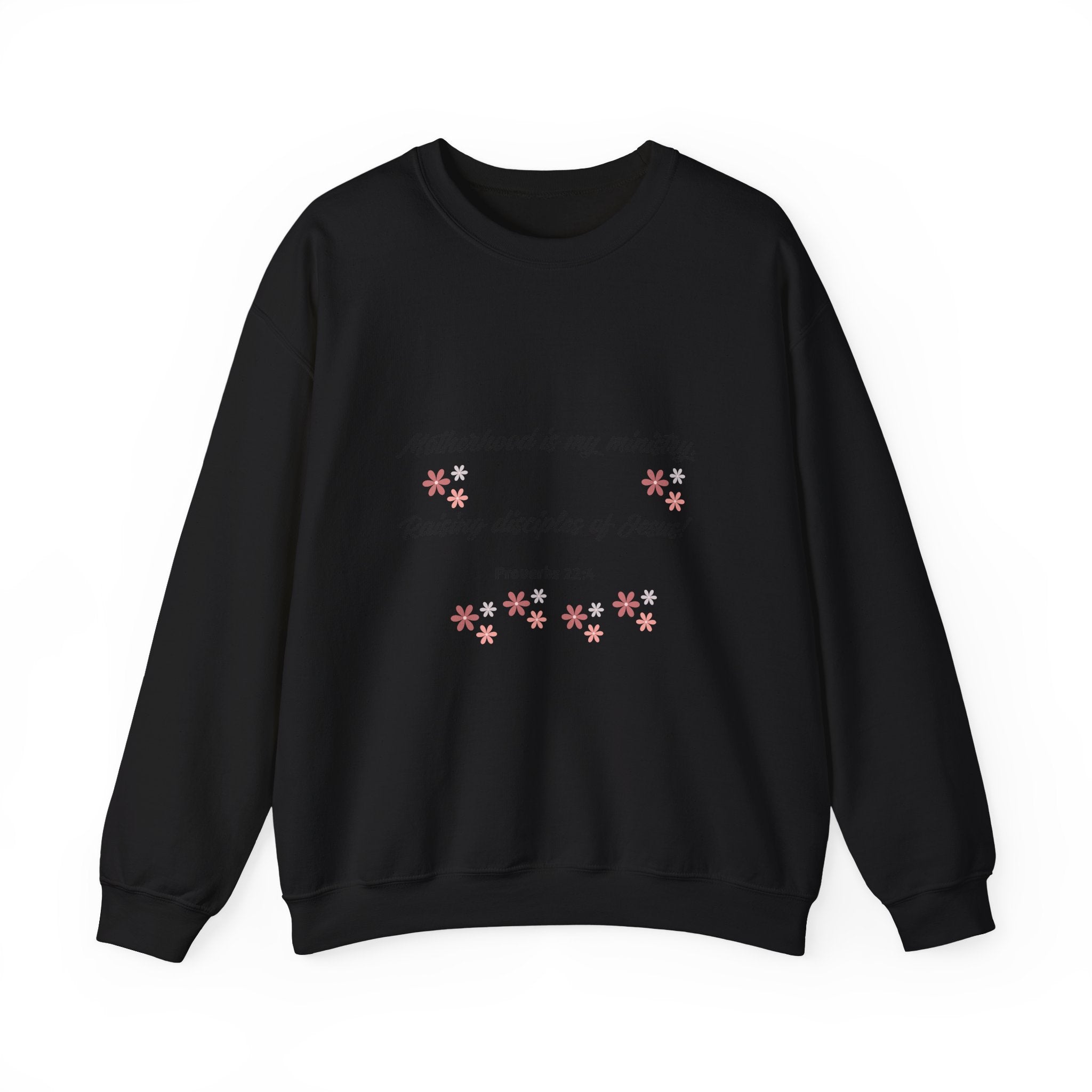 Christian Mom Crewneck Sweatshirt — “Motherhood is my ministry” Floral Scripture Sweatshirt (Proverbs 22:6)