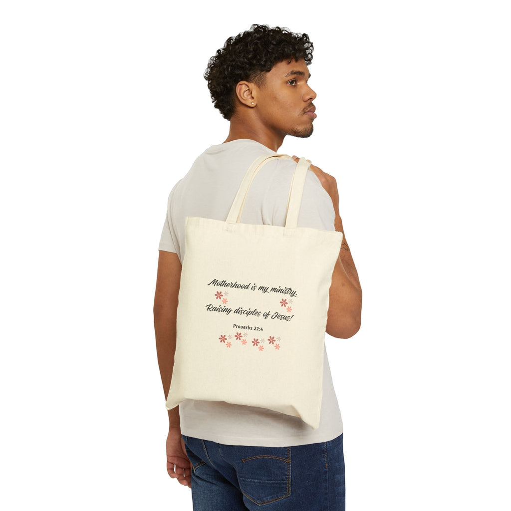 Tote Bag — "Motherhood is my ministry; raising disciples of Jesus" Floral Canvas Tote