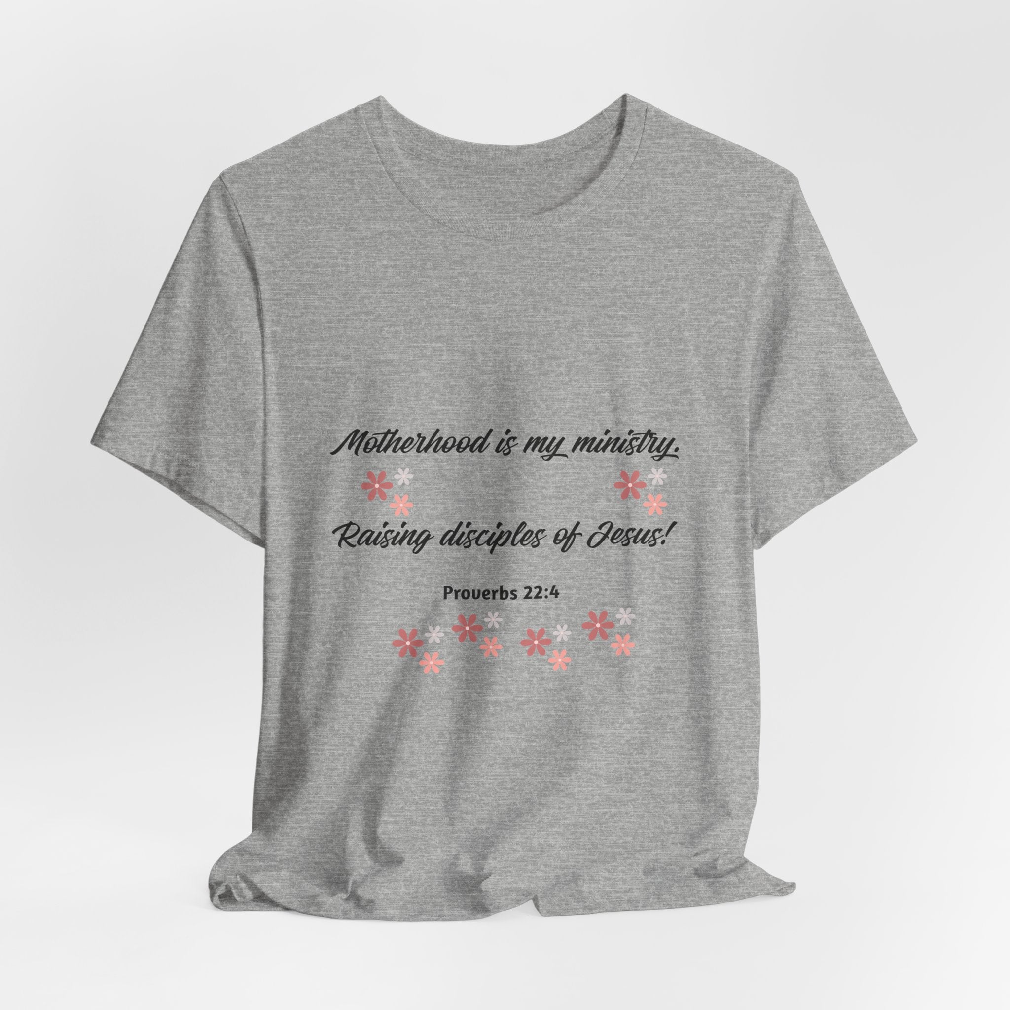 Motherhood Ministry T‑Shirt — "Motherhood is my ministry, Raising disciples of Jesus!" Christian Mom Tee