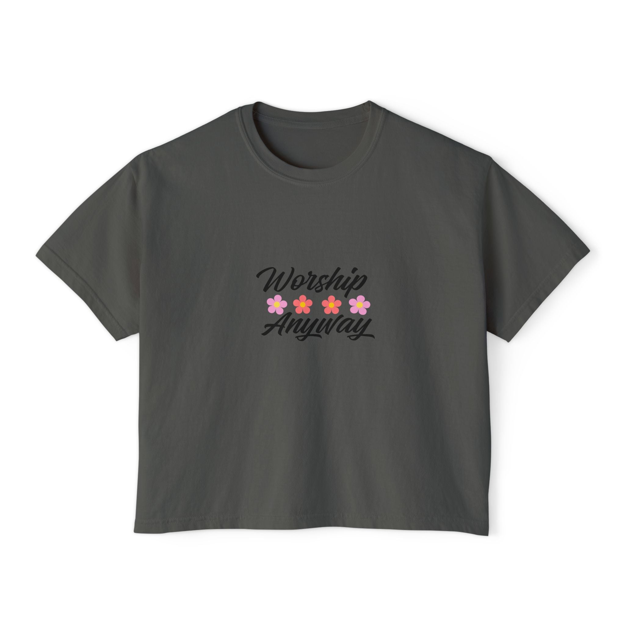 Worship Anyway Floral Women's Boxy Tee - Inspirational Christian Shirt