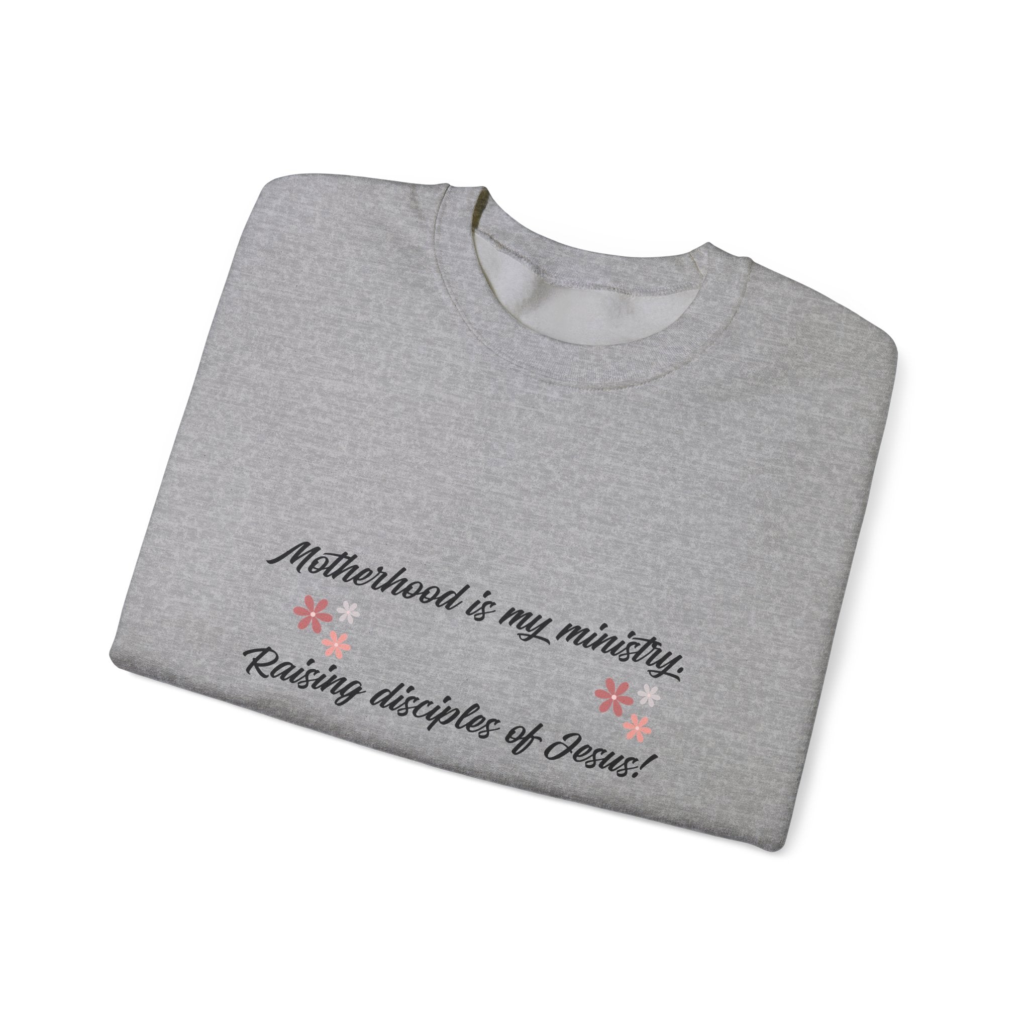 Christian Mom Crewneck Sweatshirt — “Motherhood is my ministry” Floral Scripture Sweatshirt (Proverbs 22:6)