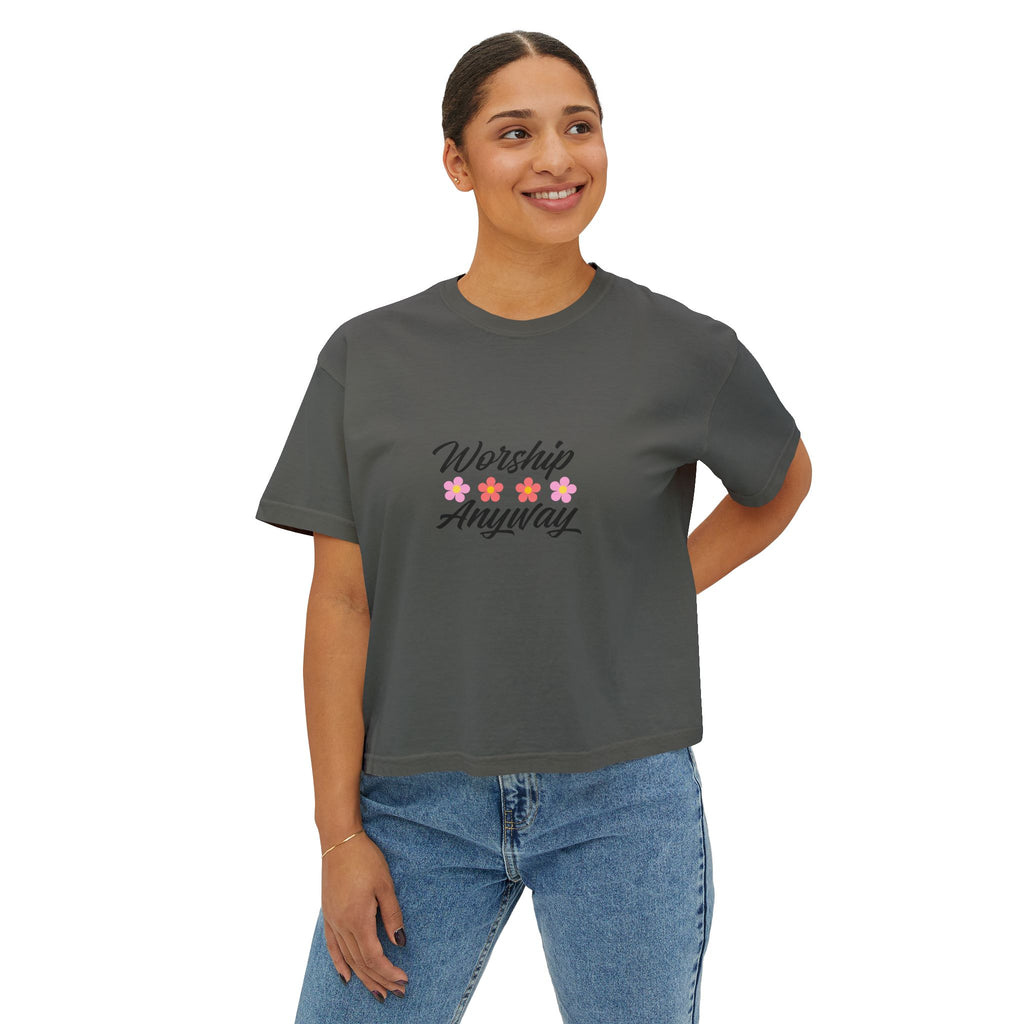Worship Anyway Floral Women's Boxy Tee - Inspirational Christian Shirt